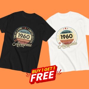 MADE IN 1960 BEING AWESOME PREMIUM BUY 1 GET 1 T-SHIRT