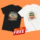 MADE IN 1965 BEING AWESOME PREMIUM BUY 1 GET 1 T-SHIRT