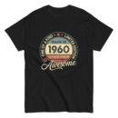 MADE IN 1960 BEING AWESOME PREMIUM BUY 1 GET 1 T-SHIRT
