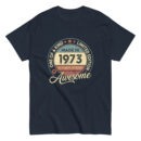 MADE IN 1973 BEING AWESOME PREMIUM BUY 1 GET 1 T-SHIRT
