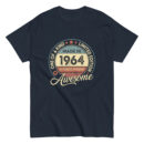 MADE IN 1964 BEING AWESOME PREMIUM BUY 1 GET 1 T-SHIRT
