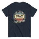 MADE IN 1962 BEING AWESOME PREMIUM BUY 1 GET 1 T-SHIRT